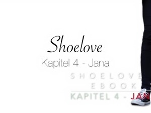 chuckloveinsta - Shoelove - eBook (deutsch) - Kapitel 4